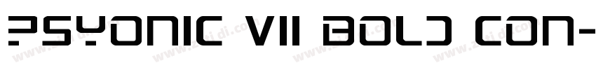 PsYonic VII Bold Con字体转换